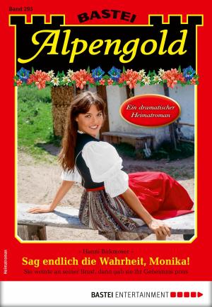 Book cover of Alpengold 295 - Heimatroman