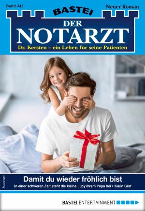Book cover of Der Notarzt 342 - Arztroman