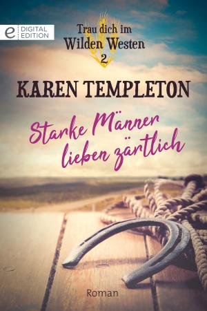 Book cover of Starke Männer lieben zärtlich