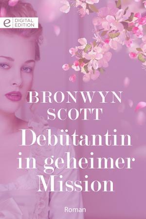 Cover of the book Debütantin in geheimer Mission by Stephanie Bond