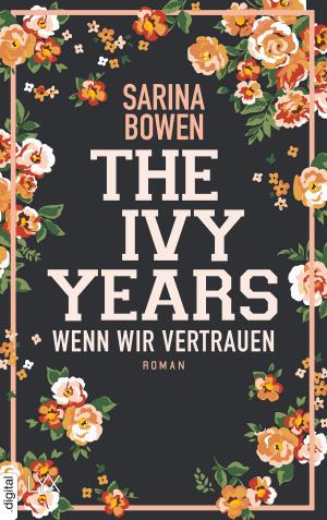 Book cover of The Ivy Years - Wenn wir vertrauen