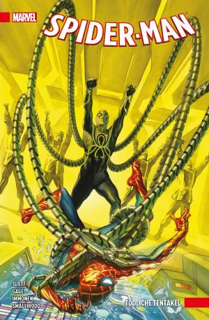 Cover of the book Spider-Man 6 - Tödliche Tentakel by Max Brooks, Joe Hill, Tad Williams, David Liss, John Connolly, Kelley Armstrong, Stephen R. Bissette, Jonathan Maberry, Mike Carey, David Wellington