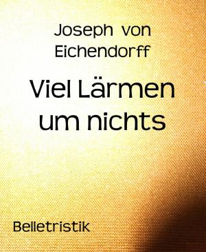 Cover of the book Viel Lärmen um nichts by Wolfgang Doll