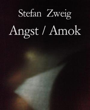 Cover of the book Angst / Amok by Glenn Stirling