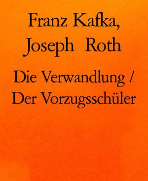Book cover of Die Verwandlung / Der Vorzugsschüler