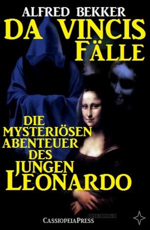 Cover of the book Die mysteriösen Abenteuer des jungen Leonardo (Da Vincis Fälle - Band 1-6) by G. S. Friebel