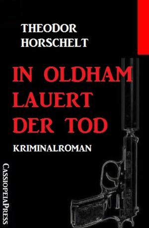 Cover of the book In Oldham lauert der Tod by Freder van Holk