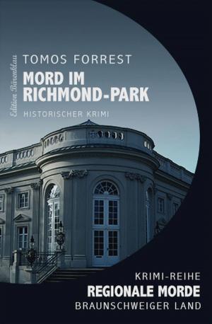 Cover of the book Mord im Richmond-Park by Uwe Erichsen, Cedric Balmore, Alfred Bekker, A. F. Morland, Hans-Jürgen Raben