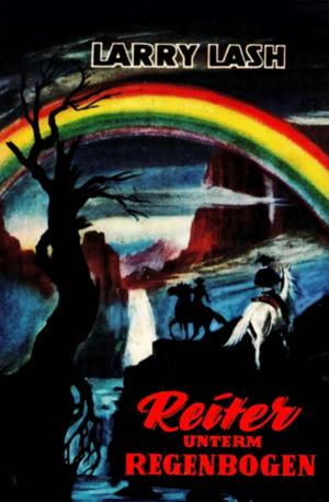 Book cover of Reiter unterm Regenbogen