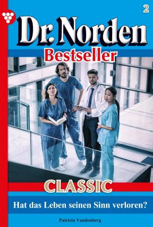 Book cover of Dr. Norden Bestseller Classic 2 – Arztroman