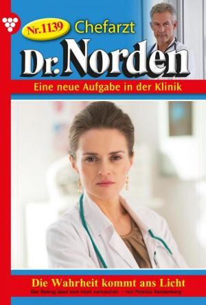 Cover of the book Chefarzt Dr. Norden 1139 – Arztroman by Patricia Vandenberg