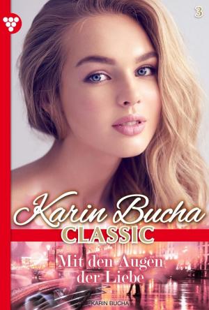 bigCover of the book Karin Bucha Classic 3 – Liebesroman by 