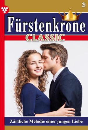 Cover of the book Fürstenkrone Classic 3 – Adelsroman by Toni Waidacher