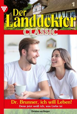 Book cover of Der Landdoktor Classic 1 – Arztroman