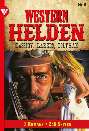 Cover of the book Western Helden 6 – Erotik Western by Patricia Vandenberg