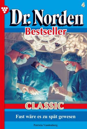 Cover of Dr. Norden Bestseller Classic 4 – Arztroman