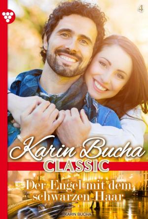 Cover of the book Karin Bucha Classic 4 – Liebesroman by G.F. Barner