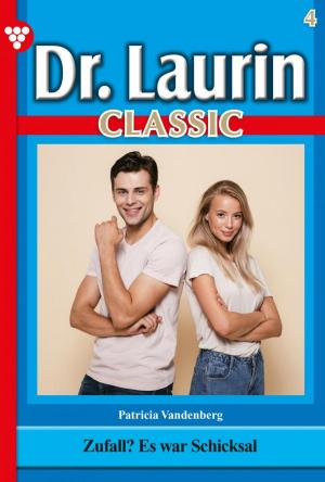 Book cover of Dr. Laurin Classic 4 – Arztroman
