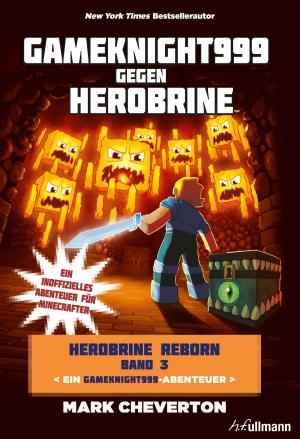 Cover of the book Gameknight999 gegen Herobrine by Cube Kid