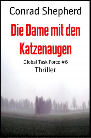 Cover of the book Die Dame mit den Katzenaugen by Kathy Shuker