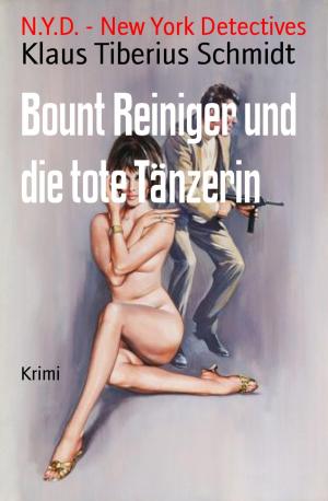 Cover of the book Bount Reiniger und die tote Tänzerin by Thaddeus Hutyra