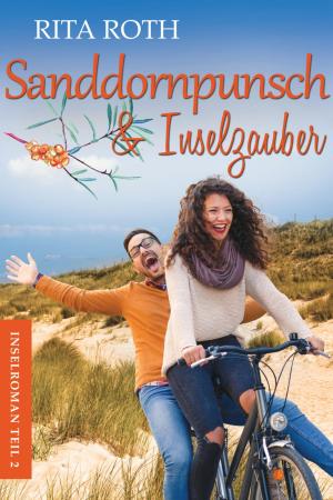 Cover of the book Sanddornpunsch & Inselzauber by John Shirley