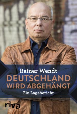 Cover of the book Deutschland wird abgehängt by Christine Weinkauff Duranso, Mihaly Csikszentmihalyi, Philip Latter