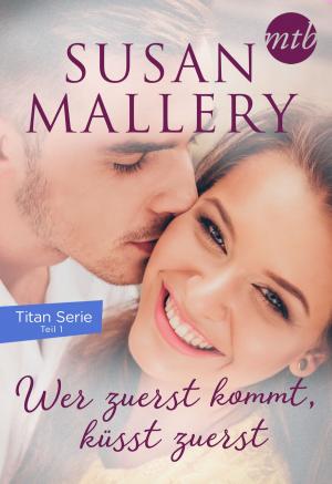Cover of the book Wer zuerst kommt, küsst zuerst by Margaret Way