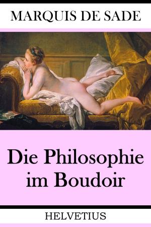 Cover of the book Die Philosophie im Boudoir by Alessandro Dallmann