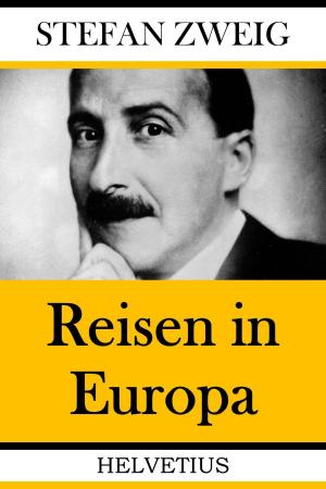 Cover of the book Reisen in Europa by Tanja Gräfin von Jade Gräfin von Marck Gräfin von der Ahé