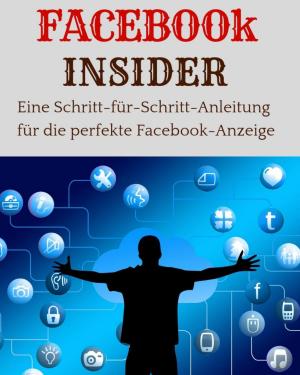 Cover of the book FACEBOOK INSIDER by Winnie Musil