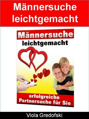 Book cover of Männersuche leichtgemacht - Erfolgreiche Partnersuche für Sie