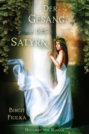 Cover of the book Der Gesang des Satyrn by Jennifer Wixson
