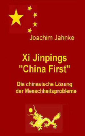 Cover of the book Xi Jinpings "China First" by I. M. Simon