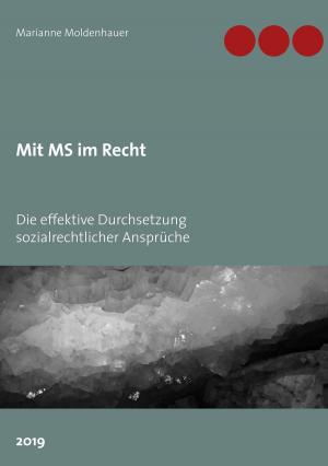 Cover of the book Mit MS im Recht by Marianne Moldenhauer