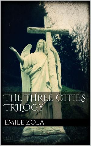 Cover of the book The Three Cities Trilogy by W. B. Schwarz