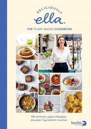 bigCover of the book Deliciously Ella. The Plant-Based Cookbook by 