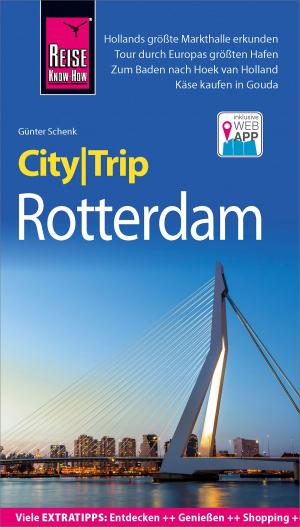 Cover of the book Reise Know-How CityTrip Rotterdam by Martin Wortmann