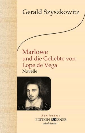 Cover of the book Marlowe und die Geliebte von Lope de Vega: Roman by I. J. Parker