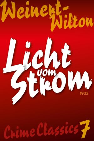 Cover of the book Licht vom Strom by Louis Weinert-Wilton