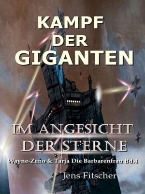 Book cover of Kampf der Giganten (Im Angesicht der Sterne 4)