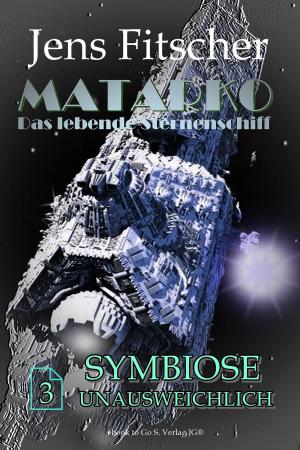 Cover of the book Symbiose unausweichlich by Jens F. Simon