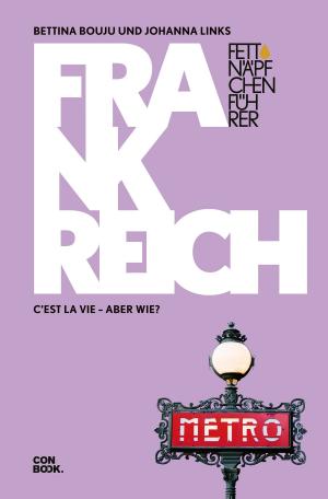Cover of the book Fettnäpfchenführer Frankreich by Rike Wolf