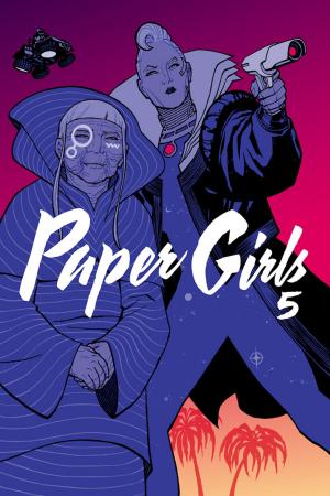 Cover of the book Paper Girls 5 by Dayton Ward, Keith R.A. Decandido, Christie Golden