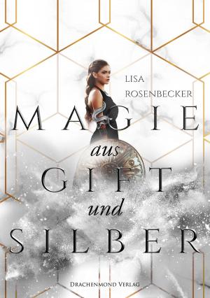 Cover of the book Magie aus Gift und Silber by Pierre Zaccone