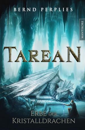 Book cover of Tarean 2 - Erbe der Kristalldrachen