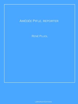 Cover of the book Amédée Pifle, reporter by Charles Williams
