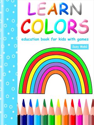 Cover of the book Learn Colors by Suzy Makó