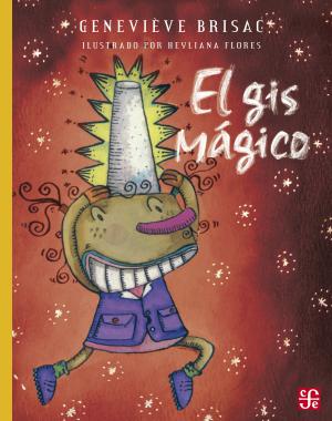 Cover of the book El gis mágico by José Luis Córdova Frunz