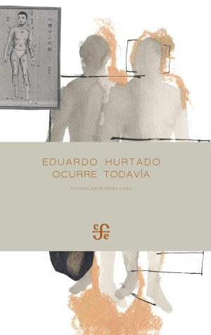 bigCover of the book Ocurre todavía by 